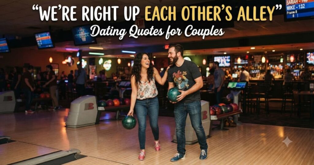 Bowling Quotes for Couples